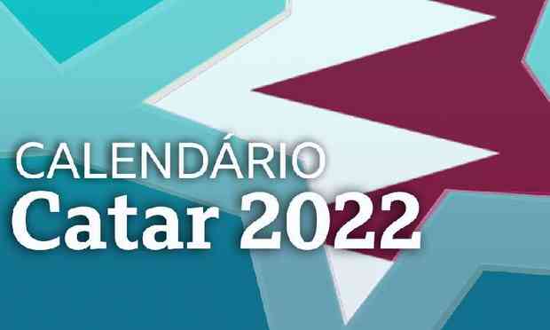 Copa do Mundo do Catar 2022: baixe aqui a tabela de jogos no horário de  Brasília - Superesportes - Estado de Minas