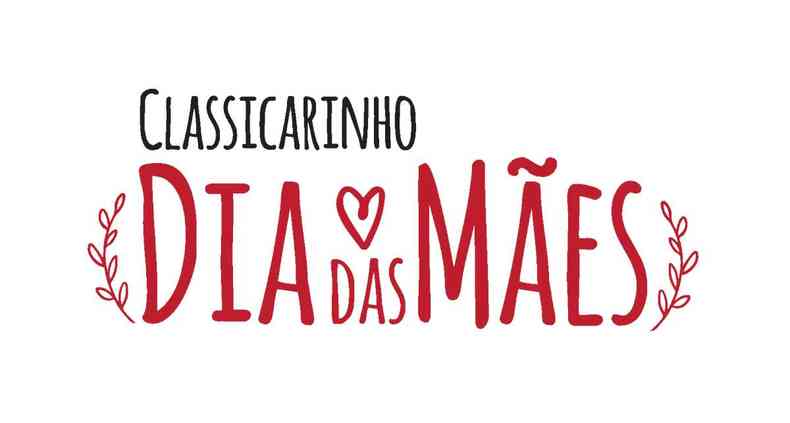 A publicao do Classicarinho Dia das Mes ser no dia 10 de maio nas verses online e impressa(foto: Divulgao)
