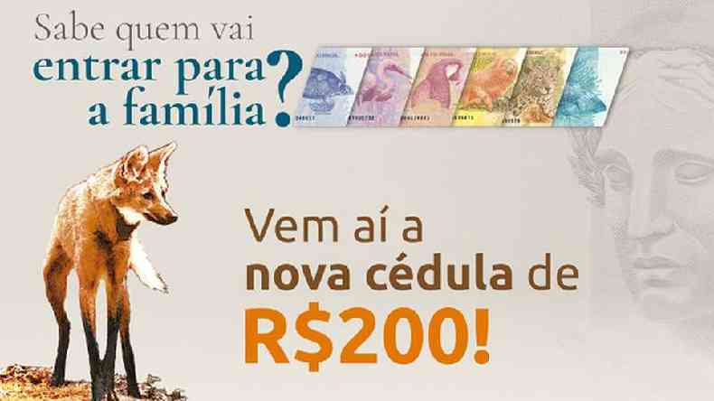 Banco Central anuncia lanamento da cdula de R$ 200, que ter imagem do lobo-guar(foto: Reproduo/Banco Central)