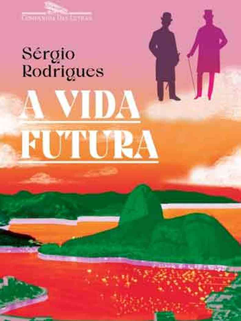 Capa do livro A vida futura tem ilustrao colorida da Baa de Guanabara e casal caminhando sobre nuvens