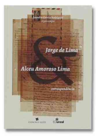 capa do livro %u201CJorge de Lima & Alceu Amoroso Lima: Correspondncia%u201D 