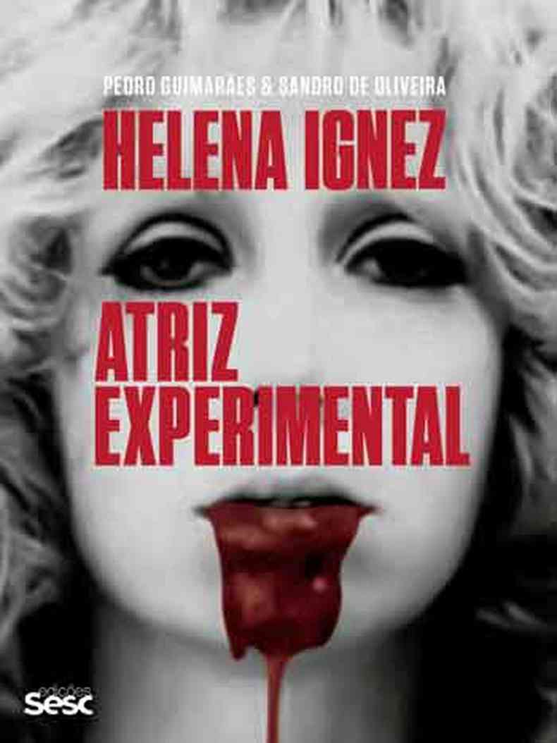 Capa do livro 'Helena Ignez - Atriz experimental'