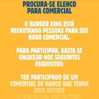 Anúncio do Burger King recrutando elenco para comercial do fast food(foto: Reprodução Vídeo/Burger King)