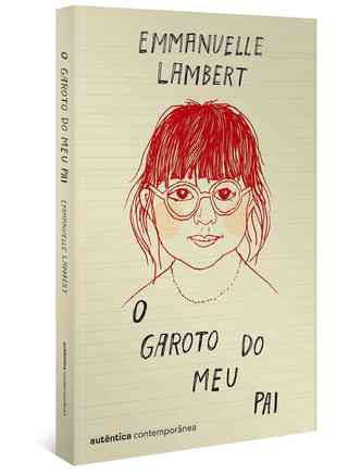 Capa do livro 'O garoto do meu pai' 