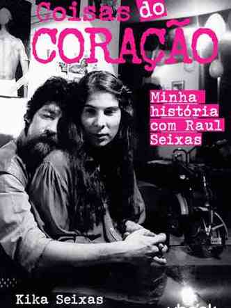 Raul Seixas e a mulher, Kika Seixas, abraçados na foto de capa do livro Coisas do coração 