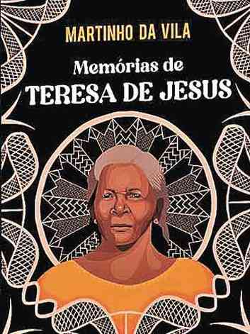capa do livro  Memrias de Teresa de Jesus, de Martinho da vila