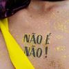 Solte a voz e diga não ao assédio masculino no carnaval