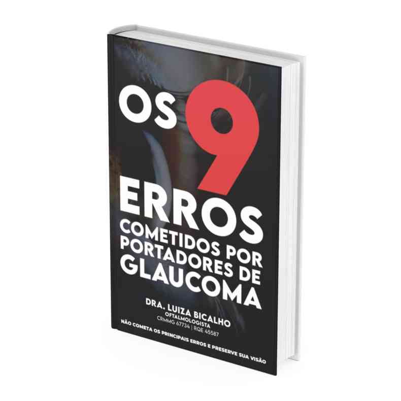 Livro 'Os 9 erros cometidos por portadores de glaucoma' da oftalmologista Luza Bicalho 