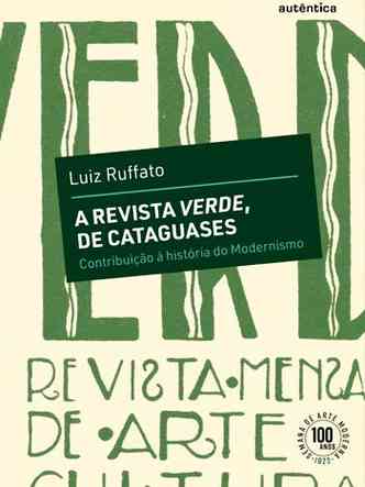 Capa do livro A revista Verde, de Cataguases, tem fundo amarelo e título escrito em letras verdes
