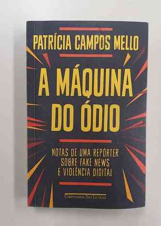 Capa do livro 'A mquina do dio', de Patrcia Campos Mello