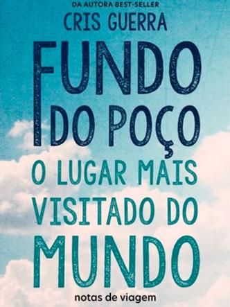 capa do livro 'Fundo do poo, o lugar mais visitado do mundo: Notas de viagem', de cris pz