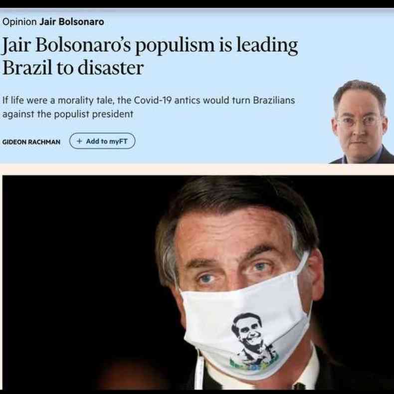 Artigo assinado por Gideon Rachman, colunista-chefe para assuntos internacionais do FT, aponta no ttulo que 'o populismo de Jair Bolsonaro est levando o pas para um desastre'(foto: Reproduo/ Financial Times)