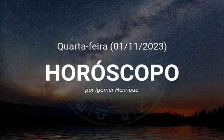 Horscopo do dia (01/11): Confira a previso de hoje para seu signo