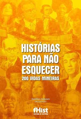 Rostos de JK, Drummond, Clara Nunes, Milton Gonalves e Fernando Brant, entre outros, formam painel de imagens da ilustraona capa do livro Histrias para no esquecer