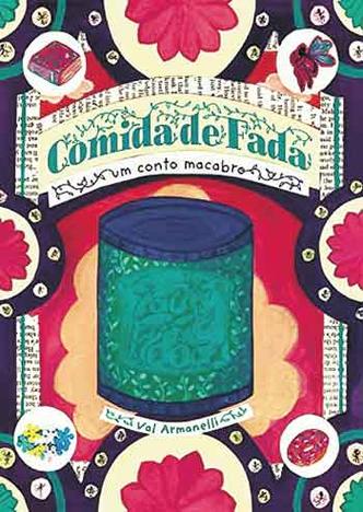Capa da HQ 'Comida de fada', de Val Armanelli, tem lata verde com tampa azul cercada por fundo de flores