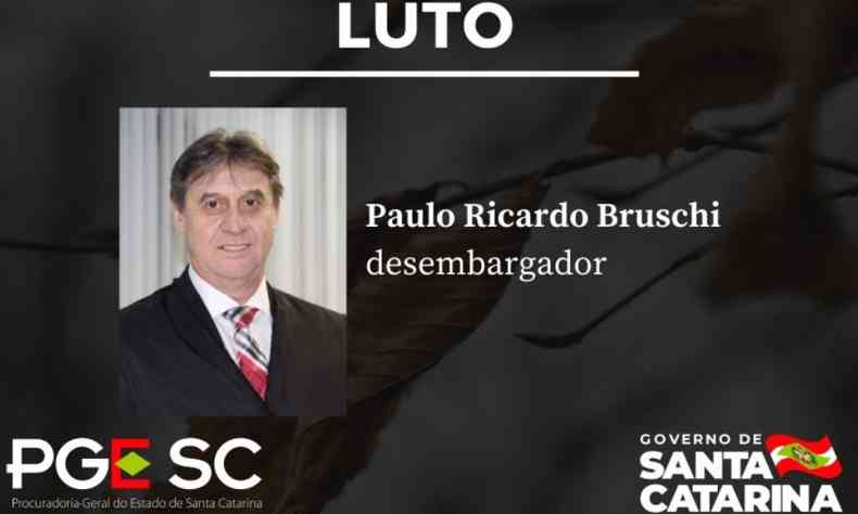 Paulo Roberto Bruschi atuava no Tribunal de Justia de Santa Catarina desde 1993(foto: Reproduo/Twitter Procuradoria-Geral do Estado de Santa Catarina)