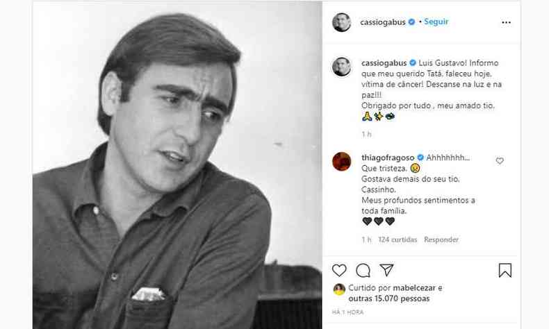 Postagem feita pelo sobrinho de Luis Gustavo, rendeu comentrios de outros artistas que tambm lamentavam por sua morte