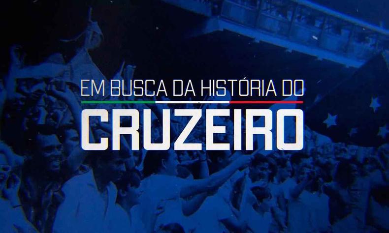Documentrio sobre o Cruzeiro
