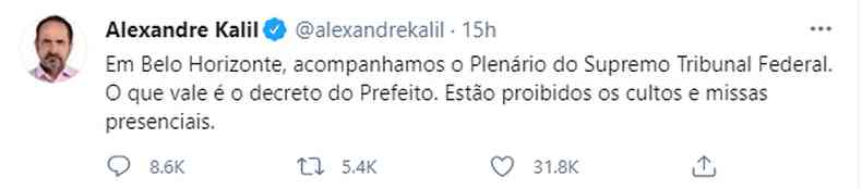 Postagem do prefeito Alexandre Kalil posiciona BH contra a abertura de cultos presenciais na pandemia(foto: Reproduo/Twitter)