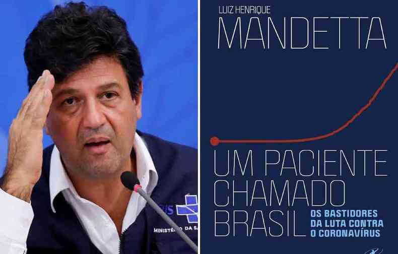 No livro Um paciente chamado Brasil, Luiz Henrique Mandetta relata seus dias como ministro da Sade(foto: Agncia Brasil/Reproduo Obejtiva/Reproduo)