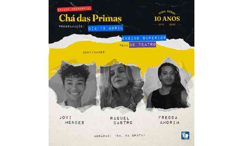Cartaz de divulgao do Ch das Primas no dia 13 de abril com Jovi Mendes, Raquel Castro e Fredda Amorim