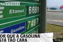Entenda por que a gasolina está tão cara no Brasil