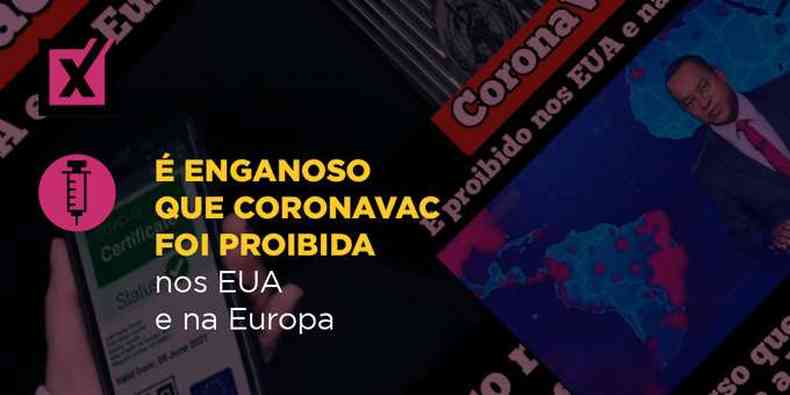 Publicao sobre a proibio da CoronaVac  falsa(foto: Divulgao/Projeto Comprova)