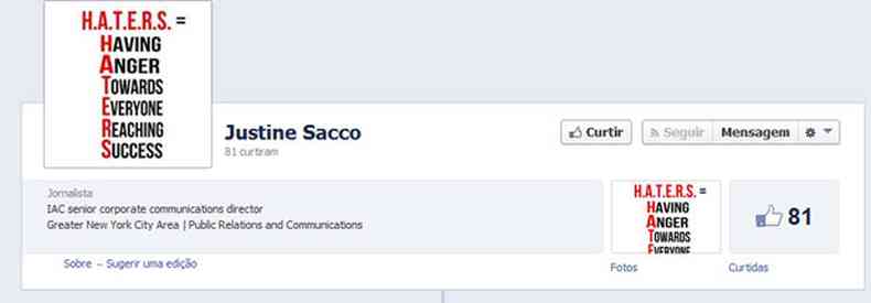 Perfil criado no Facebook e atribudo a Justine teve foto substituda por imagem em que se l: 'Odiadores (Haters): pessoas que tm raiva de qualquer um que obtenha sucesso'