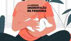 Amamentação na pandemia: leite materno, vacinas e anticorpos