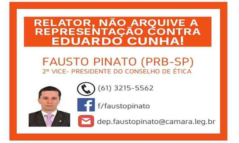 Mensagem que circula na internet pede que Fausto Pinato no arquive o processo que pede a cassao de Eduardo Cunha(foto: Reproduo Facebook)