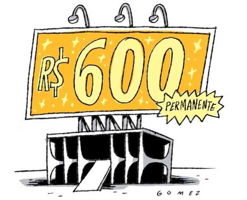 Ilustração mostra outdoor sobre o Palácio do Planalto com valor de R$ 600