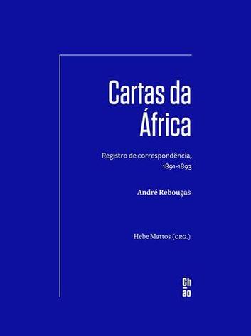 Capa do livro Cartas da frica %u2013 Registro de correspondncia 1891-1893 