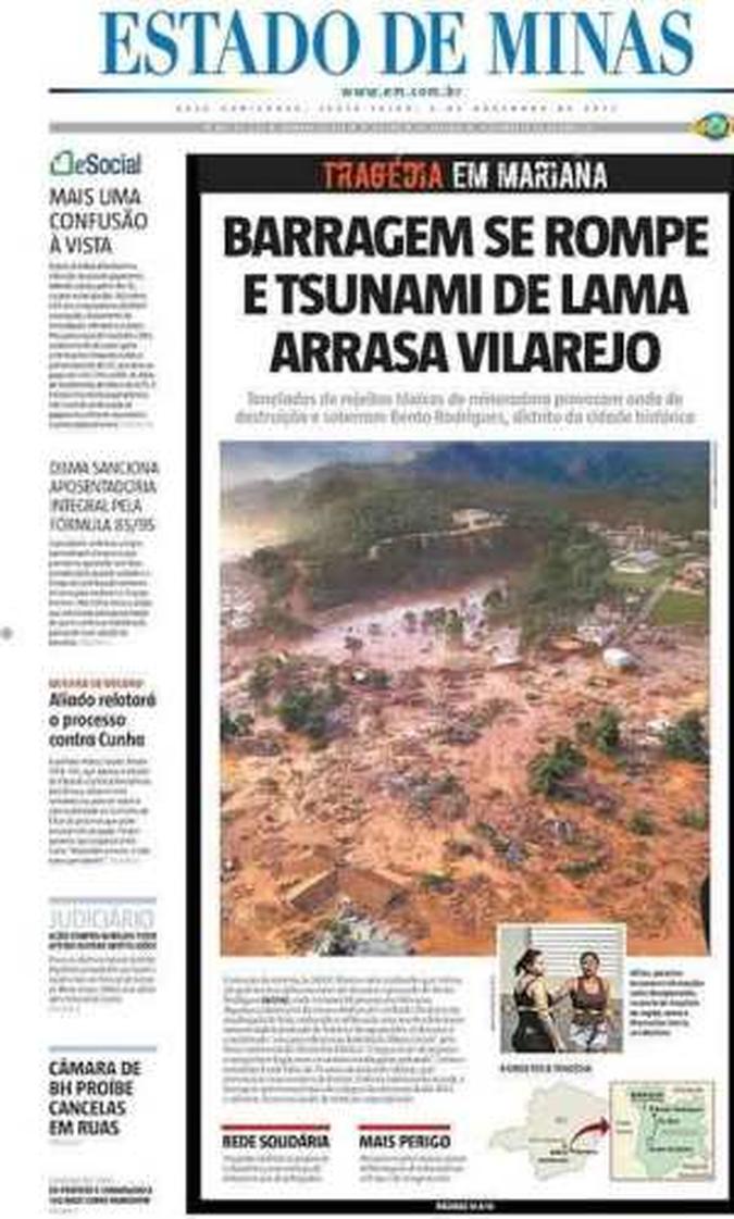 Capa do dia seguinte da tragédia em Mariana(foto: Reprodução) Capa do dia seguinte da tragédia em Mariana(foto: Reprodução)