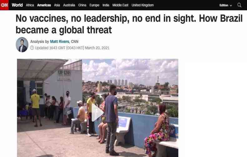Anlise feita por jornalista da CNN norte-americana diz que Brasil est 'sem vacinas', 'sem liderana' e que a pandemia est 'sem fim  vista'(foto: Reproduo)