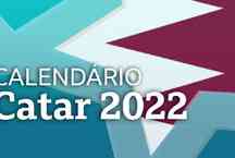 Copa do Mundo do Catar 2022: baixe aqui a tabela de jogos no horário de Brasília