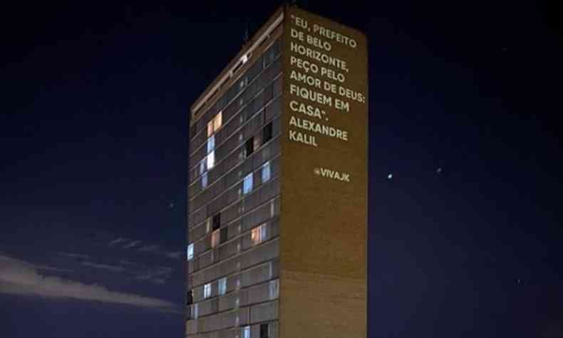 Mensagem do prefeito Alexandre Kalil foi projetada no Edifcio JK(foto: Reproduo/Instagram Alexandre Kalil)